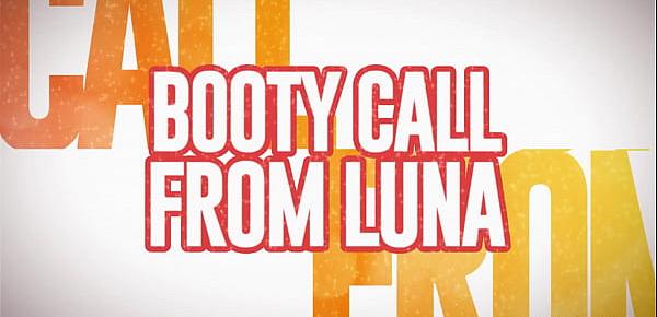  Booty Call from Luna Brazzers httpzzfull.combooty